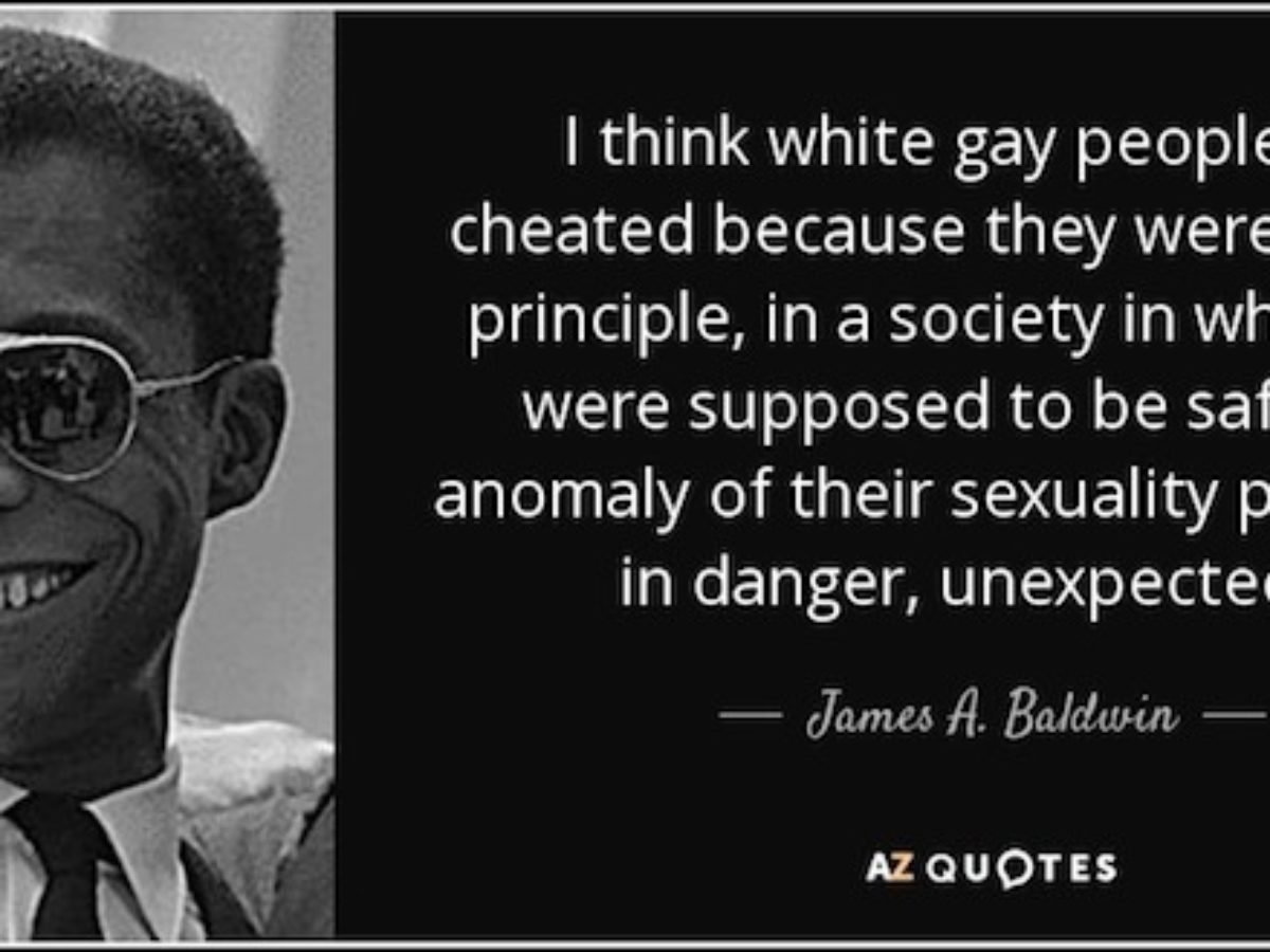 Black History Month For James Baldwin, his queerness and blackness were intersectional